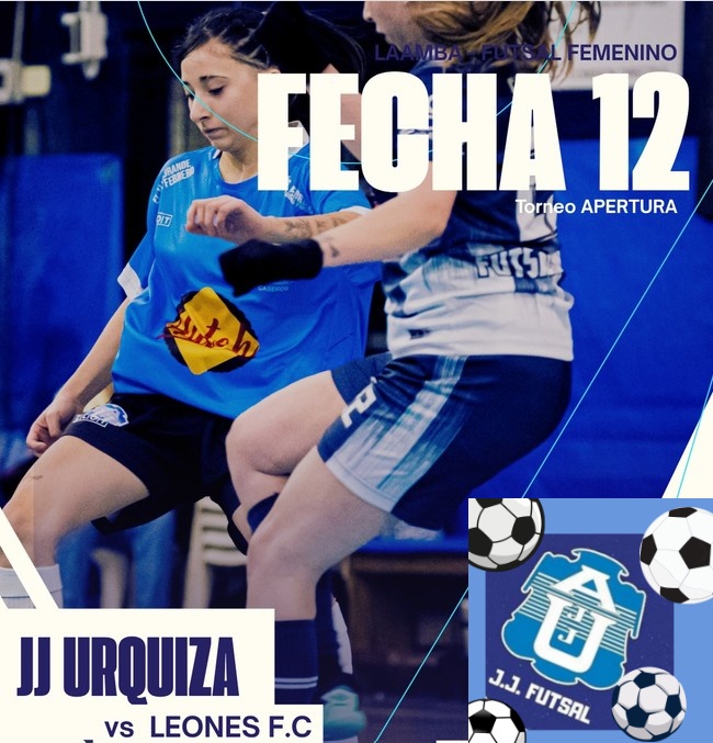 J.J.Urquiza, Futsal LAAMBA, Primera, Femenino 2026, Futsal, Fecha 12
